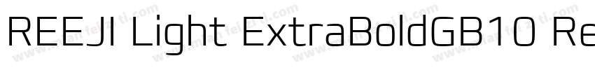 REEJI Light ExtraBoldGB10 Regular字体转换